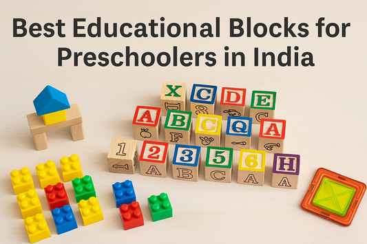 Best Educational Blocks for Preschoolers in India